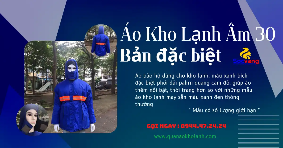Áo Kho Lạnh Màu Xanh Bích | Âm 30 Độ C 27/04/2025 Áo kho lạnh màu xanh bích